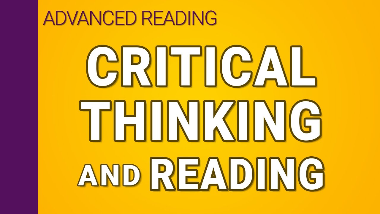 Critical thinking and reading
