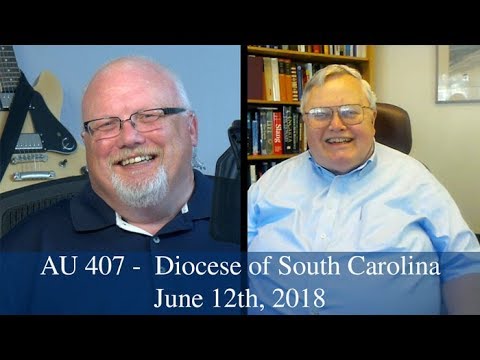 Anglican Unscripted #407 - Diocese of South Carolina
