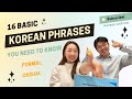 Learn 16 Must Know Basic Korean Phrases For Beginners Study Korean Polite Casual