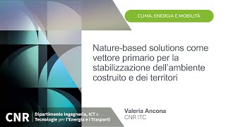 Nature-based solutions, vettore primario per la stabilizzazione dell’ambiente costruito e territori
