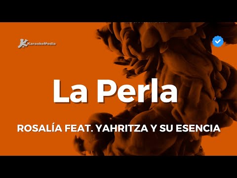 ROSALÍA - La Perla (Karaoke) feat. Yahritza Y Su Esencia