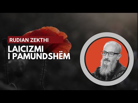 Laicizmi i pamundshëm - Prof. Rudian Zekthi