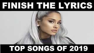 FINISH THE LYRICS CHALLENGE (TOP SONGS OF 2019) Pa