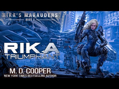 Rika Triumphant - A Tale of Mechanized Infantry and Daring Hijinks - BOOK 3 of 7