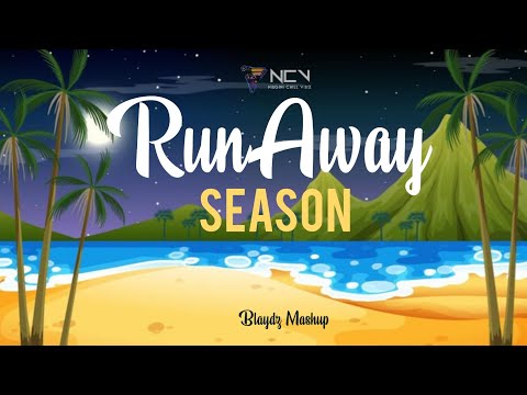 Season x Runaway - Justin Wellington, Omi, Shaggy (Blaydz Mashup) 2023