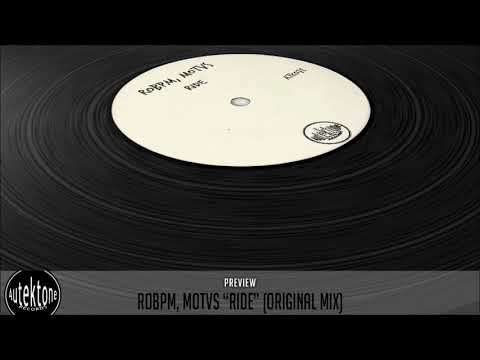 ROBPM, MOTVS "Ride" (Original Mix) (Preview) (Autektone Records)