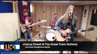 Joshua Powell and the Great Train Robbery LIVE on Mountain Size Presents 06/28/13