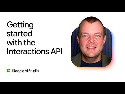 Video Thumbnail: Get started with the Interactions API