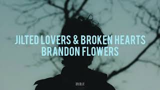 Jilted Lovers &amp; Broken Hearts - Brandon Flowers  (sub español)