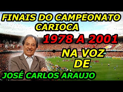 Finals of the Rio de Janeiro State Championship from 1978 to 2001, narrated by José Carlos Araújo.