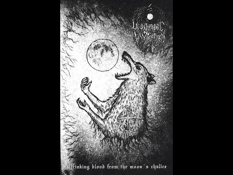 Lycanthropic Winter Moon (Portugal) - Drinking Blood from the Moon's Chalice (Demo 2020)