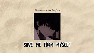 Save Me From Myself - Harris J | Lyrics