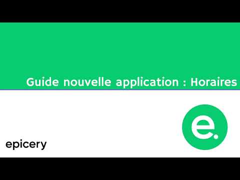 Tutoriel commerçants epicery: Les horaires
