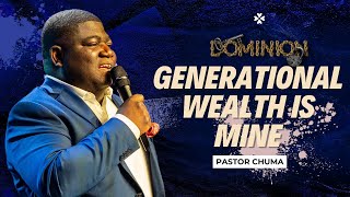 Generational Wealth is Mine | Pastor Chuma Okafo | House of Praise