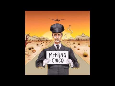 Meeting Chico - Paper Trees