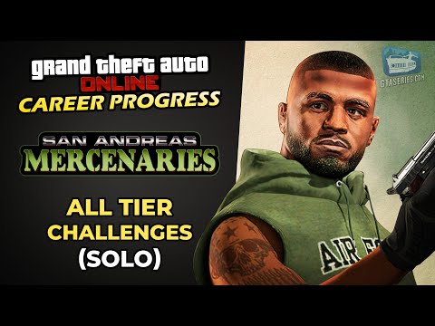 GTA Online Career Progress - San Andreas Mercenaries Missions [All Tier Challenges - Solo]