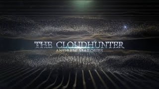 Andrew Marques - The Cloudhunter