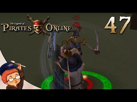 The Legend of Pirates Online: Part 47 - Spanish Undead Skeletons