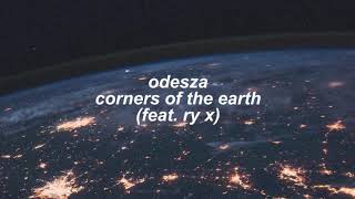 odesza - corners of the earth [feat. ry x] (slowed + reverb)