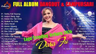 Download lagu FULL ALBUM CAMPURSARI & DANGDUT KOPLO DARA FU TERBARU 2026 | Seribu Kali Sayang , Ampun Bang Jago mp3 Download lagu FULL ALBUM CAMPURSARI & DANGDUT KOPLO DARA FU TERBARU 2026 | Seribu Kali Sayang , Ampun Bang Jago mp3