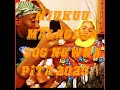 MJUKUU MALAGELA FT KISIMA MAJABALA SOG NG WANA PITA Cffff 18 2026