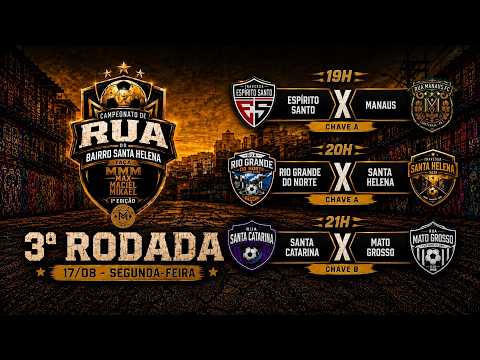 🔴 CAMPEONATO DE RUA DO SANTA HELENA || 3ª RODADA (17/08)
