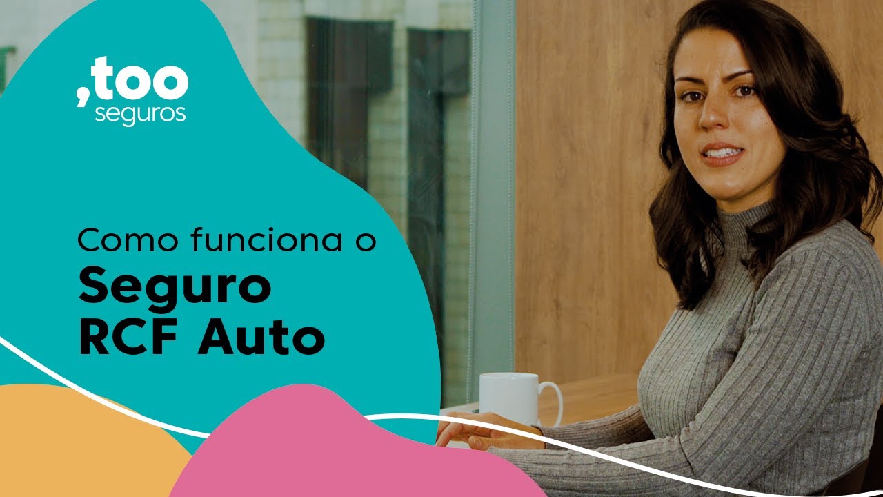 Como funciona o Seguro RCF Auto? | Too Seguros