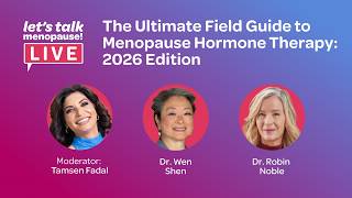 The Ultimate Field Guide to Menopause Hormone Therapy: 2026 Edition