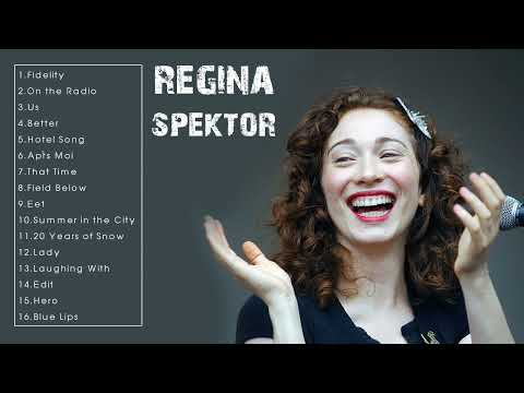 Best Regina Spektor Songs - Regina Spektor Greatest Hits Full Album