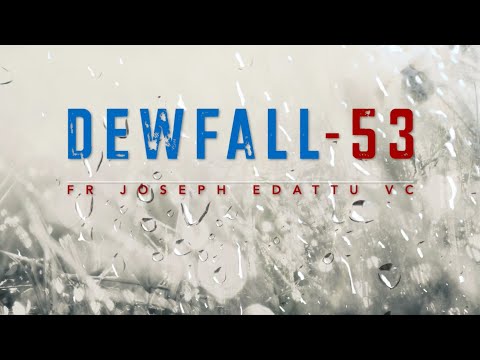Dewfall 53 - Do you need more wealth?