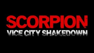 SCORPION: Vice City Shakedown- Official Trailer