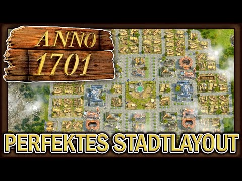 Das Perfekte STADTLAYOUT ⛴ ANNO 1701 ⛴  [Deutsch, German]