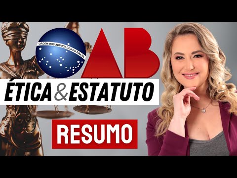 CÓDIGO DE ÉTICA e ESTATUTO OAB - Resumo para o Exame de Ordem