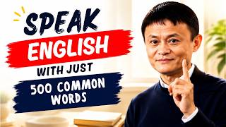 Speak English With Just 500 Common Words | Fluency Made Simple