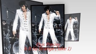 Elvis Presley  - Is It So Strange  (take 1) [ CC ]