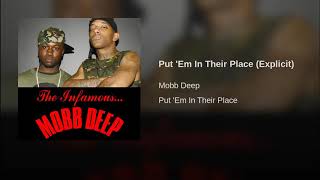Mobb Deep - "Put 'Em In Their Place" (Official Audio)