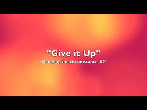 Give it Up - Reggae Song - Changing the Circumstance