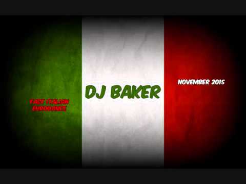 Dj Baker - November 2015 - Fast Italian / Eurodance Mix