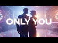 Only You Club Remix LyraFizz
