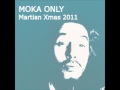 MOKA ONLY - ONE FOR THE CHAZZER (Feelin' Music)