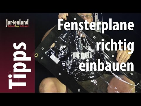 Fensterplane - richtig einbauen - Jurtenland