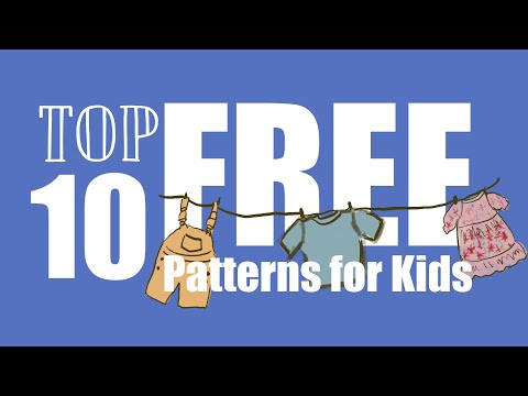 Top Ten FREE Patterns for kids!