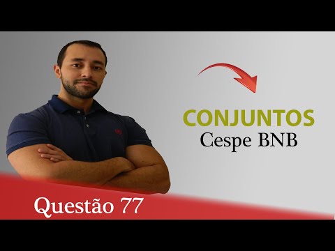 Cespe EBSERH - Questão 77 - Raciocínio Lógico [Conjuntos - Linguagem lógica]