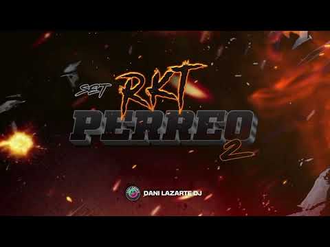 RKT Y PERREO 2  - Dani Lazarte Dj 2024