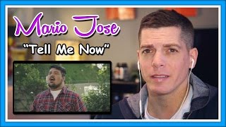 Mario Jose Reaction | Tell Me Now