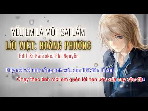 KARAOKE YÊU EM LÀ MỘT SAI LẦM nhạc hoa lời việt