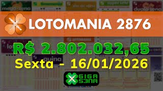 Resultado da Lotomania 2876, Sexta-feira, 16/01/2026