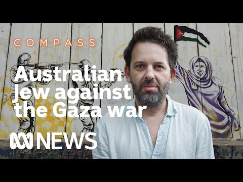 The Australian Jew dubbed traitor for speaking out against the war in Gaza | Compass | ABC In-depth