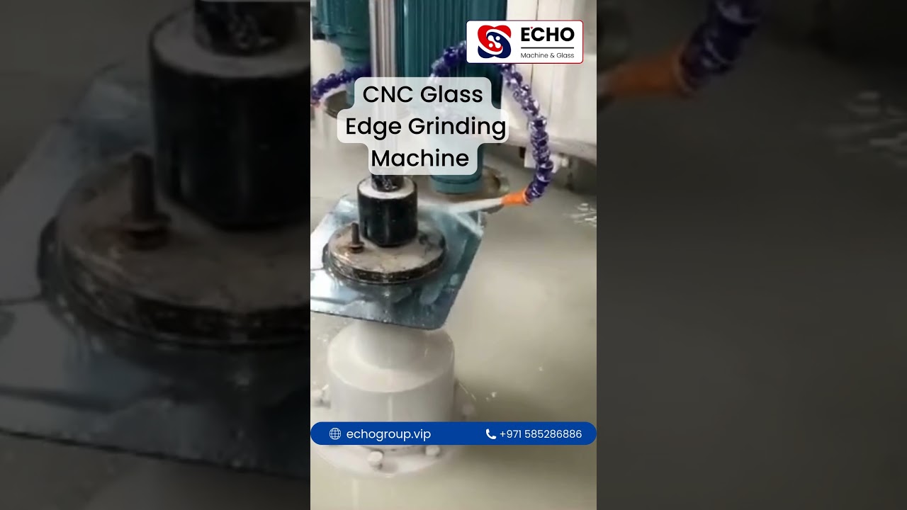 CNC Glass Edging Grinding Machine | Smooth and Accurate Glass Finishing  @ECHOMachineGlass  #cnc