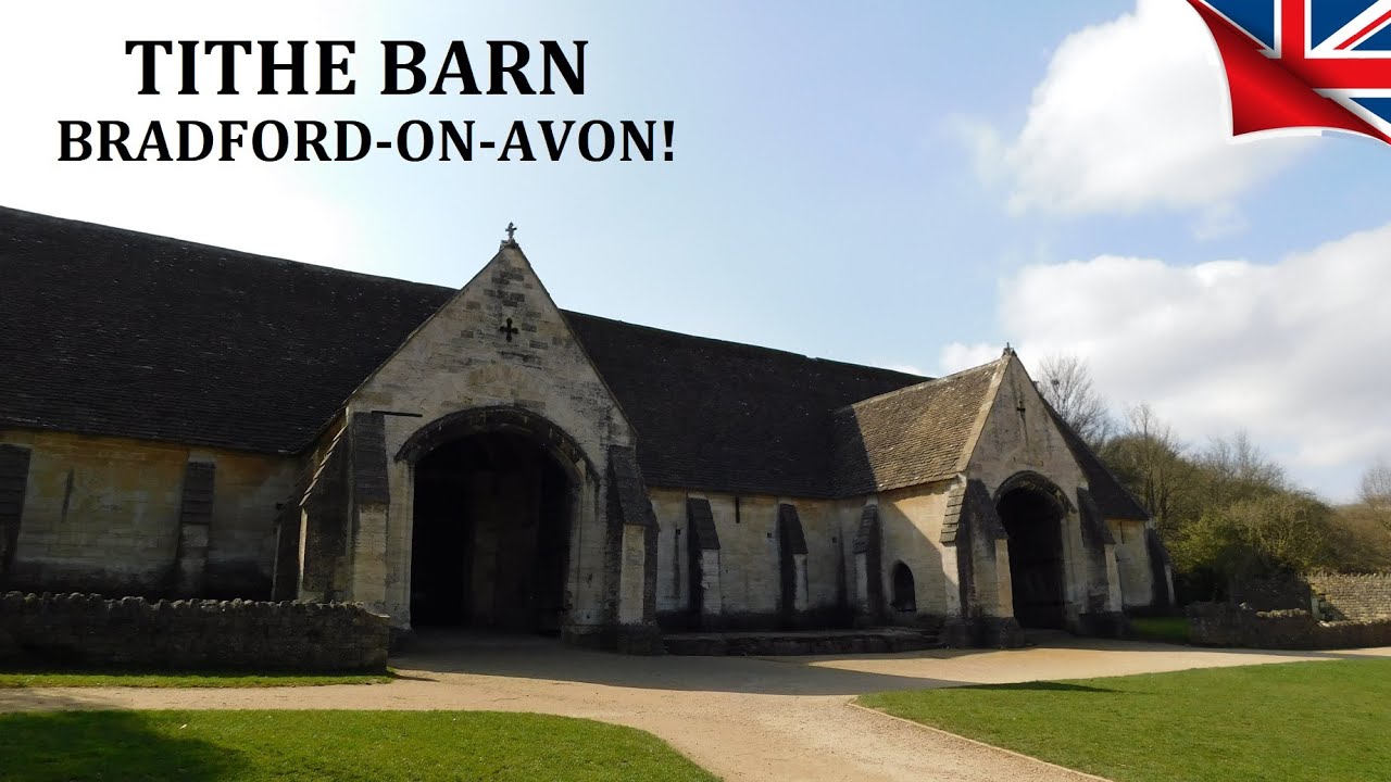 Bradford-on-Avon Tithe Barn! *HISTORIC BARTON FARM*